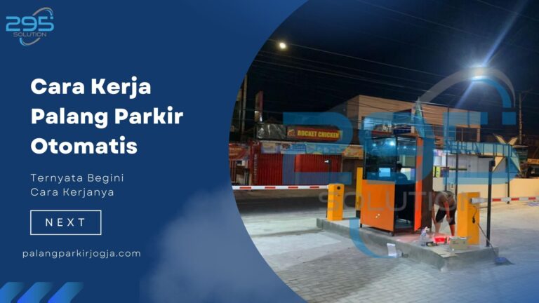 Cara Kerja Palang Parkir Otomatis – Ternyata Begini Cara Kerjanya