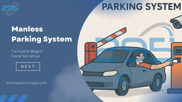 Manless Parking System – Masa Depan Parkir Ada di Sini